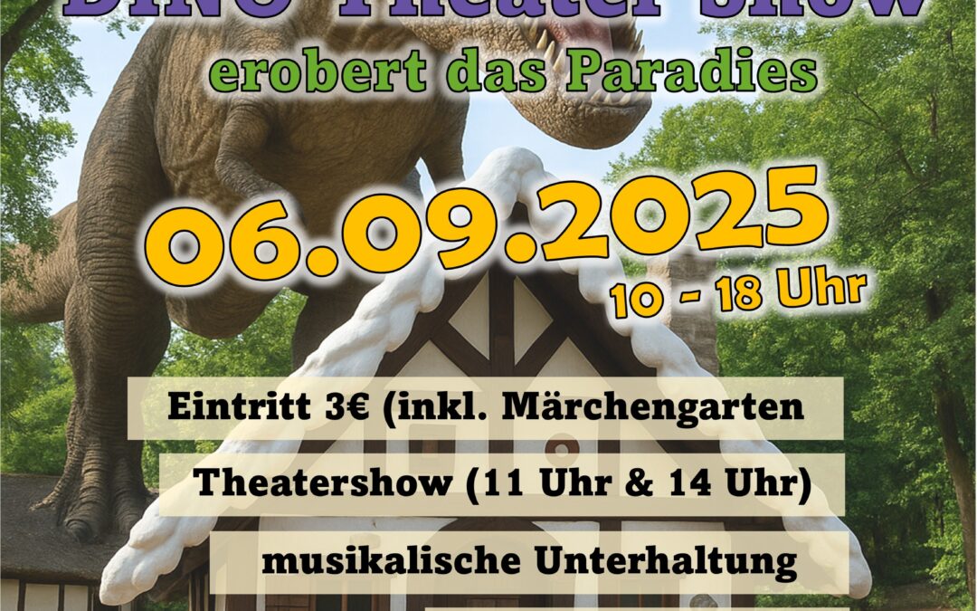 😃🏰🧙🧚👑 Dino-Theater-Show im Märchengarten Paradies 🏰🧙🧚👑😃